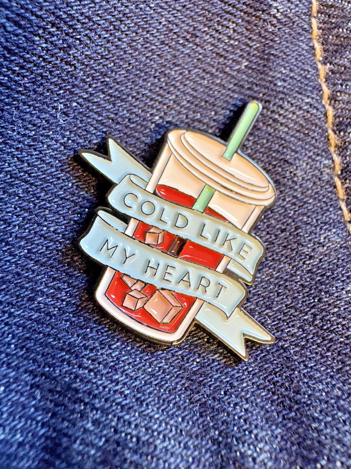 “Cold Like My Heart” Iced Coffee Enamel Pin -Wear Your Caffeine Fashion/Jewelry